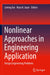 Nonlinear Approaches in Engineering Application: Design Engineering Problems by Liming Dai