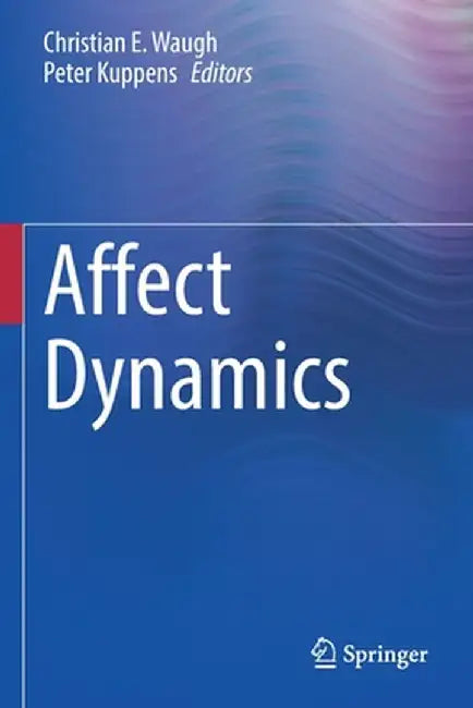 Affect Dynamics by Christian E. Waugh
