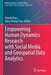Empowering Human Dynamics Research with Social Media and Geospatial Data Analytics by Atsushi Nara