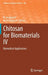 Chitosan for Biomaterials IV: Biomedical Applications by R. Jayakumar