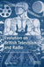 Evolution on British Television and Radio: Transmissions and Transmutations by Alexander Hall