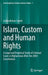 Islam, Custom and Human Rights: A Legal and Empirical Study of Criminal Cases in Afghanistan After the 2004 Constitution by Lutforahman Saeed