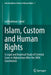 Islam, Custom and Human Rights: A Legal and Empirical Study of Criminal Cases in Afghanistan After the 2004 Constitution by Lutforahman Saeed