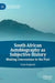 South African Autobiography as Subjective History: Making Concessions to the Past by Lena Englund