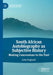 South African Autobiography as Subjective History: Making Concessions to the Past by Lena Englund