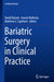 Bariatric Surgery in Clinical Practice by David Haslam