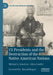 Us Presidents and the Destruction of the Native American Nations by Michael A. Genovese