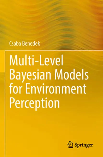 Multi-Level Bayesian Models for Environment Perception by Csaba Benedek