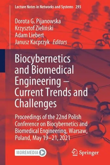 Biocybernetics and Biomedical Engineering - Current Trends and Challenges: Proceedings of the 22nd Polish Conference on Biocybernetics and Biomedical by Dorota G. Pijanowska