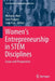 Women's Entrepreneurship in Stem Disciplines: Issues and Perspectives by Michaela Mari