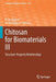 Chitosan for Biomaterials III: Structure-Property Relationships by R. Jayakumar