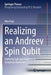 Realizing an Andreev Spin Qubit: Exploring Sub-Gap Structure in Josephson Nanowires Using Circuit Qed by Max Hays