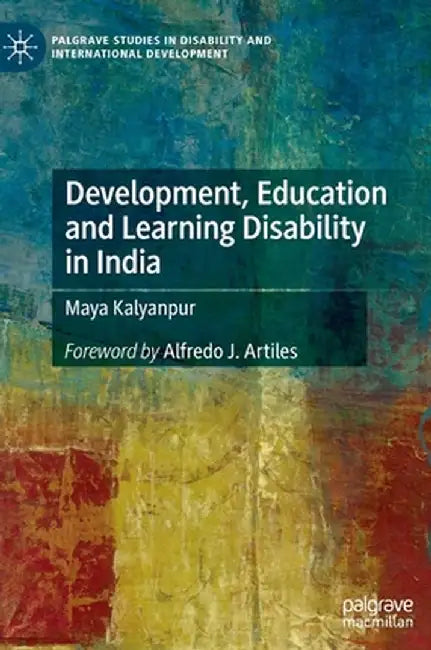 Development, Education and Learning Disability in India by Maya Kalyanpur