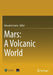 Mars: A Volcanic World by Giovanni Leone