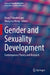 Gender and Sexuality Development: Contemporary Theory and Research by Doug P. Vanderlaan