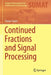 Continued Fractions and Signal Processing by Tomas Sauer