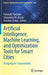 Artificial Intelligence Machine Learning and Optimization Tools for Smart Cities by Panos M. Pardalos