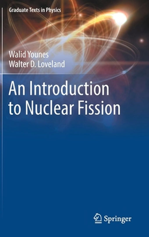 An Introduction to Nuclear Fission by Walid Younes