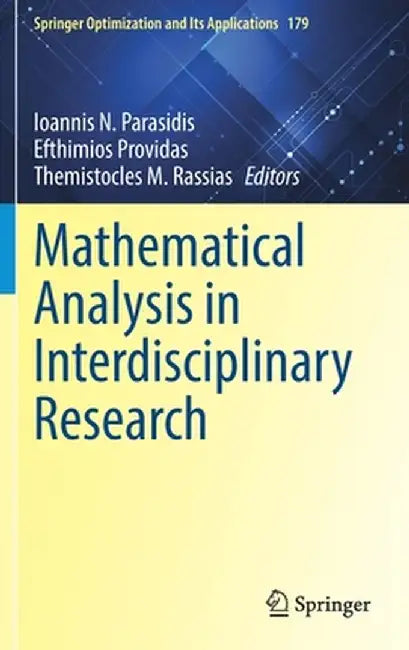 Mathematical Analysis in Interdisciplinary Research by Ioannis N. Parasidis