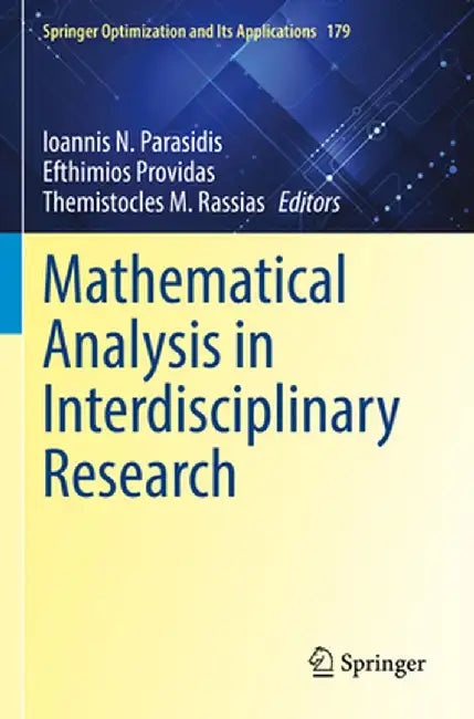 Mathematical Analysis in Interdisciplinary Research by Ioannis N. Parasidis