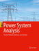 Power System Analysis: Practice Problems, Methods, and Solutions by Mehdi Rahmani-Andebili
