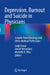 Depression, Burnout and Suicide in Physicians: Insights from Oncology and Other Medical Professions by Luigi Grassi