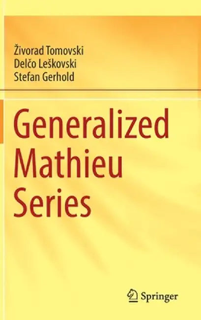 Generalized Mathieu Series by Zivorad Tomovski