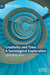 Creativity and Time: A Sociological Exploration by Juan A. Roche Cárcel