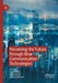 Perceiving the Future Through New Communication Technologies: Robots, AI and Everyday Life by James Katz