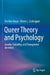 Queer Theory and Psychology: Gender, Sexuality, and Transgender Identities by Ella Ben Hagai