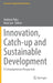 Innovation, Catch-Up and Sustainable Development: A Schumpeterian Perspective by Andreas Pyka