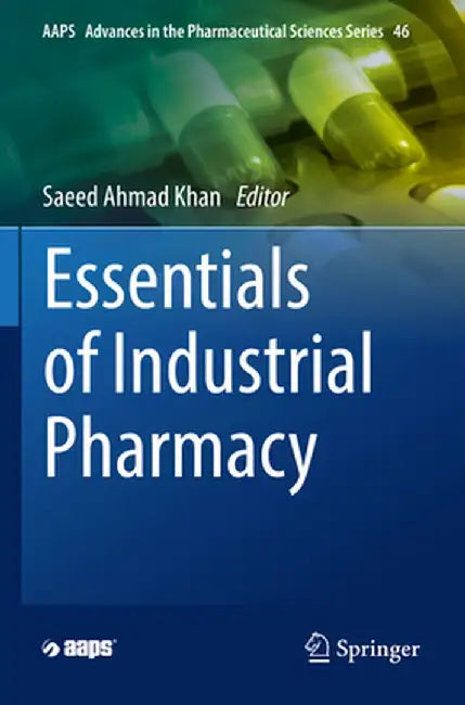 Essentials of Industrial Pharmacy by Saeed Ahmad Khan
