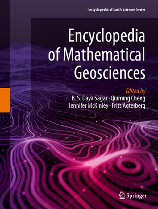 Encyclopedia of Mathematical Geosciences by B. S. Daya Sagar