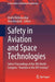 Safety in Aviation and Space Technologies: Select Proceedings of the 9th World Congress Aviation in the XXI Century by Andrii Bieliatynskyi