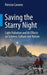 Saving the Starry Night: Light Pollution and Its Effects on Science, Culture and Nature by Patrizia Caraveo