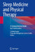 Sleep Medicine and Physical Therapy: A Comprehensive Guide for Practitioners by Cristina Frange