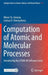 Computation of Atomic and Molecular Processes: Introducing the Atom-M Software Suite by Miron Ya Amusia