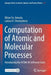 Computation of Atomic and Molecular Processes: Introducing the Atom-M Software Suite by Miron Ya Amusia