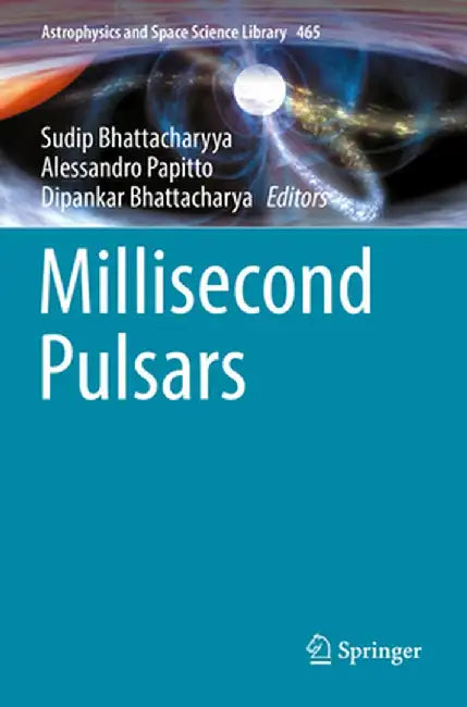 Millisecond Pulsars by Sudip Bhattacharyya