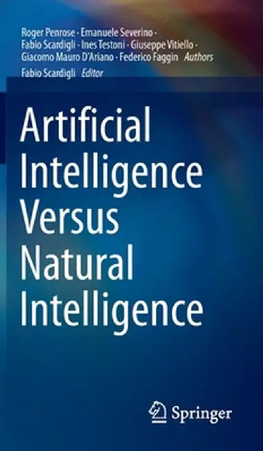 Artificial Intelligence Versus Natural Intelligence by Roger Penrose