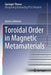 Toroidal Order in Magnetic Metamaterials by Jannis Lehmann