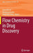 Flow Chemistry in Drug Discovery by Jesus Alcazar