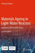 Materials Ageing in Light-Water Reactors: Handbook of Destructive Assays by Francois Cattant