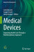 Medical Devices: Improving Health Care Through a Multidisciplinary Approach by Carlo Boccato