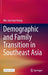Demographic and Family Transition in Southeast Asia by Wei-Jun Jean Yeung