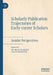 Scholarly Publication Trajectories of Early-Career Scholars: Insider Perspectives by Pejman Habibie