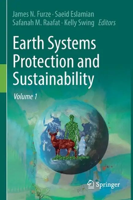 Earth Systems Protection and Sustainability: Volume 1 by James N. Furze