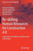 Re-Skilling Human Resources for Construction 4.0: Implications for Industry, Academia and Government by Omoseni Adepoju