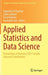 Applied Statistics and Data Science: Proceedings of Statistics 2021 Canada, Selected Contributions by Yogendra P. Chaubey