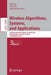 Wireless Algorithms, Systems, and Applications: 16th International Conference, Wasa 2021, Nanjing, China, June 25-27, 2021, Proceedings, Part III by Zhe Liu